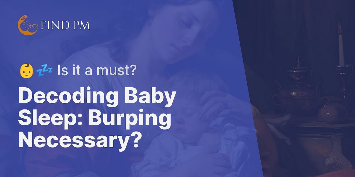 Unraveling the Truth Is it OK to Put a Baby to Sleep Without Burping?